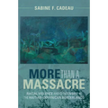 More than a Massacre