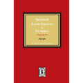 Spanish Land Grants in Florida, 1752-1786. (Volume #2)