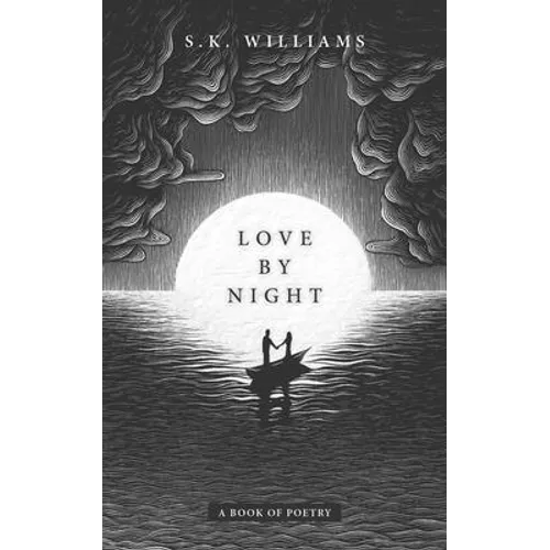 Love by Night: A Book of Poetry