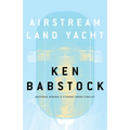 Airstream Land Yacht
