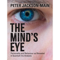 The Mind's Eye: Personality and Behaviour as Revealed in Quantum Iris Analysis