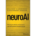 Neuroai: Winning the Minds of Consumers with Neuroscience Powered Genai