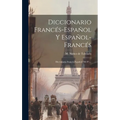 Diccionario Francés-español Y Español-francés: Diccionario Francés-español (964 P.)...