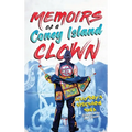 Memoirs of a Coney Island Clown! Jellyboy's Sideshow Saga