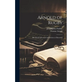 Arnold of Rugby: His School Life and Contributions to Education