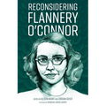 Reconsidering Flannery O'Connor