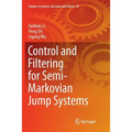 Control and Filtering for Semi-Markovian Jump Systems