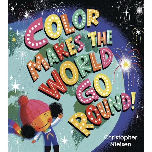 Color Makes the World Go Round