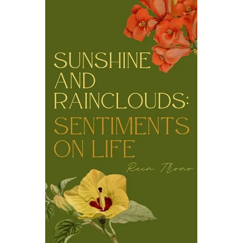 Sunshine and Rainclouds: Sentiments on Life