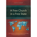A Free Church in a Free State: The Possibilities of Abraham Kuyper's Ecclesiology for Japanese Evangelical Christians