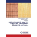 Fabrication and Analysis of Natural Fiber Hybrid Composite Materials