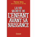 La vie secrète de l'enfant avant sa naissance