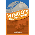 Wingo's Redemption