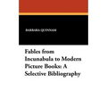 Fables from Incunabula to Modern Picture Books: A Selective Bibliography