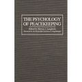 The Psychology of Peacekeeping