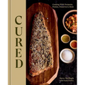 Cured: Cooking with Ferments, Pickles, Preserves & More