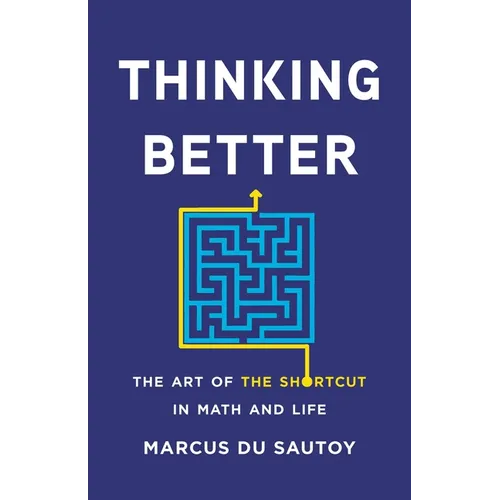 Thinking Better: The Art of the Shortcut in Math and Life
