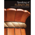 Speaking of Furniture: Conversations with 14 American Masters