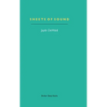 Sheets of Sound: Notes on Music & Writing