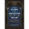 From Elder to Ancestor: Nature Kinship for All Seasons of Life