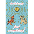 Feel Everything!