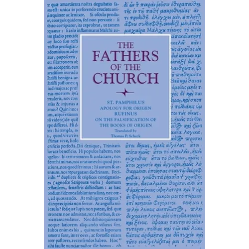 Apology for Origen with On the Falsification of the Books of Origen by Rufinus