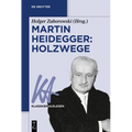 Martin Heidegger: Holzwege