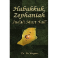 Habakkuk, Zephaniah: Judah Must Fall