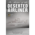 The Matter of the Deserted Airliner