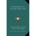 Conspiracy In Algiers 1942-1943