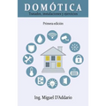 Domótica: Tratados, instalaciones y ejercicios