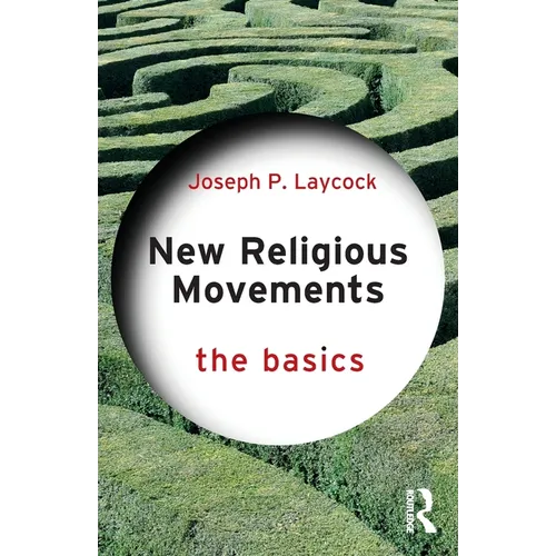 New Religious Movements: The Basics
