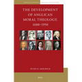 The Development of Anglican Moral Theology, 1680-1950