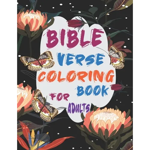 Bible Verse Coloring Book For Adults: Inspirational and Motivational Christian Religion Bible Verse and Psalms Coloring Book for Adults and Teens