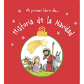 Mi Primer Libro De... Historia de la Navidad