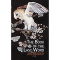 The Book of the Last Word