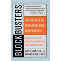 Blockbusters: The Five Keys to Developing Great New Products