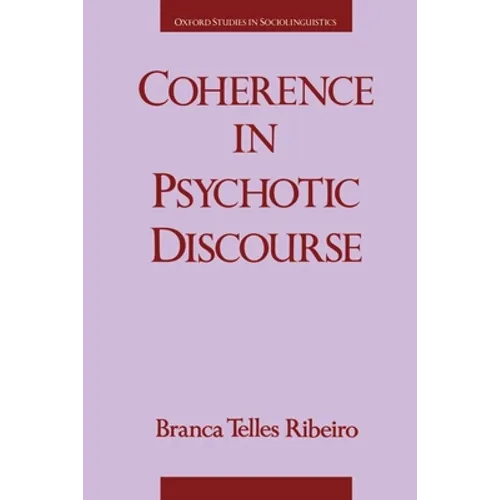Coherence in Psychotic Discourse - Paperback