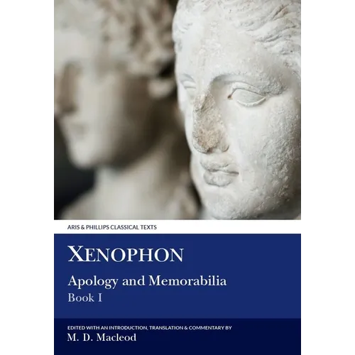 Xenophon: Apology and Memorabilia I