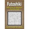 Futoshiki puzzle book for adults: 200 Easy to Medium Puzzles 9x9