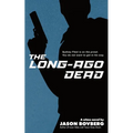 The Long-Ago Dead