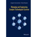 Managing and Engineering Complex Technological Systems