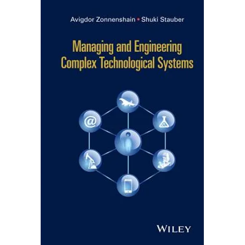 Managing and Engineering Complex Technological Systems