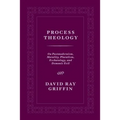 Process Theology: On Postmodernism, Morality, Pluralism, Eschatology, and Demonic Evil