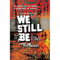 We Still Be: Poems and Performances