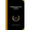 Studj di critica e storia letteraria; Volume pt.1-2