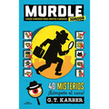 Murdle Júnior: Casos Curiosos Para Mentes Curiosas. 40 Misterios ¡Rómpete El Coco! / Murdle Jr.: Curious Crimes for Curious Minds