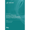Isolation, Structure Elucidation and Biological Activity of Natural Products