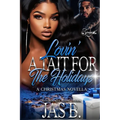 Lovin' A Tait for The Holidays: A Christmas Novella