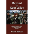 Beyond the Next Valley: Poems By a Medical Officer in Papua Guinea